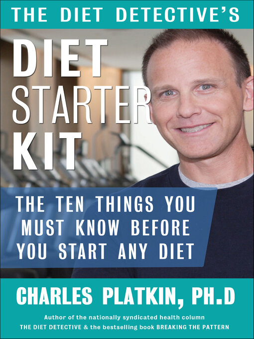 Title details for Diet Detective's Diet Starter Kit by Charles Platkin - Available